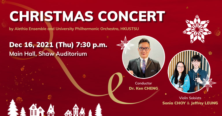 Christmas Concert by Alethia Ensemble and University Philharmonic Orchestra, HKUSTSU