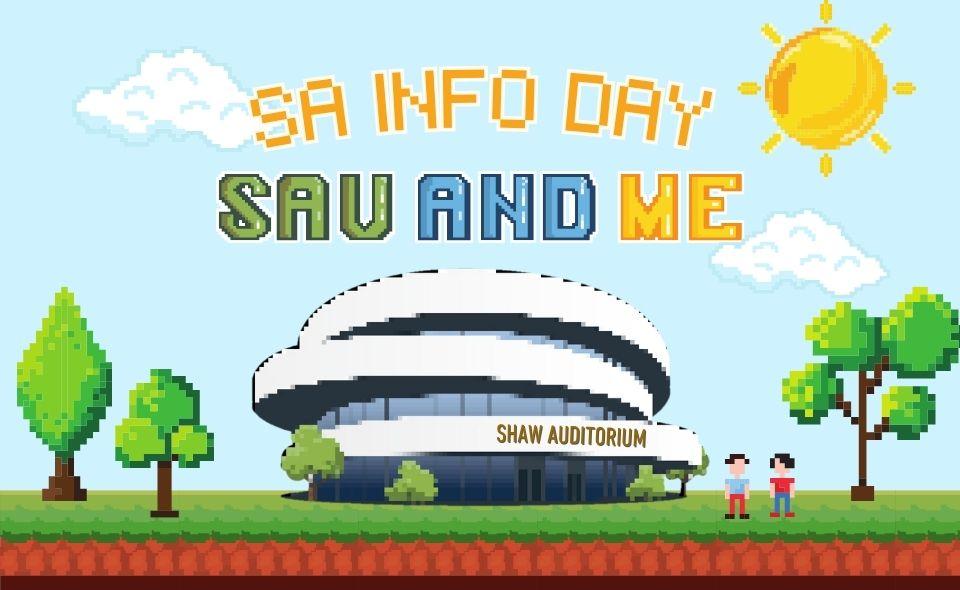 SA Info Day - SAU and Me