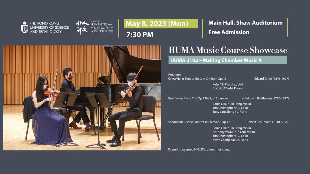 HUMA Music Course Showcase Concert
Featuring students of HUMA 3102 Making Chamber Music A  