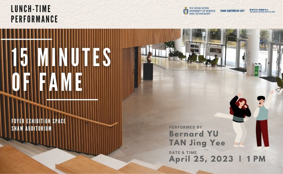 15 Minutes of Fame - Bernard YU & TAN Jing Yee