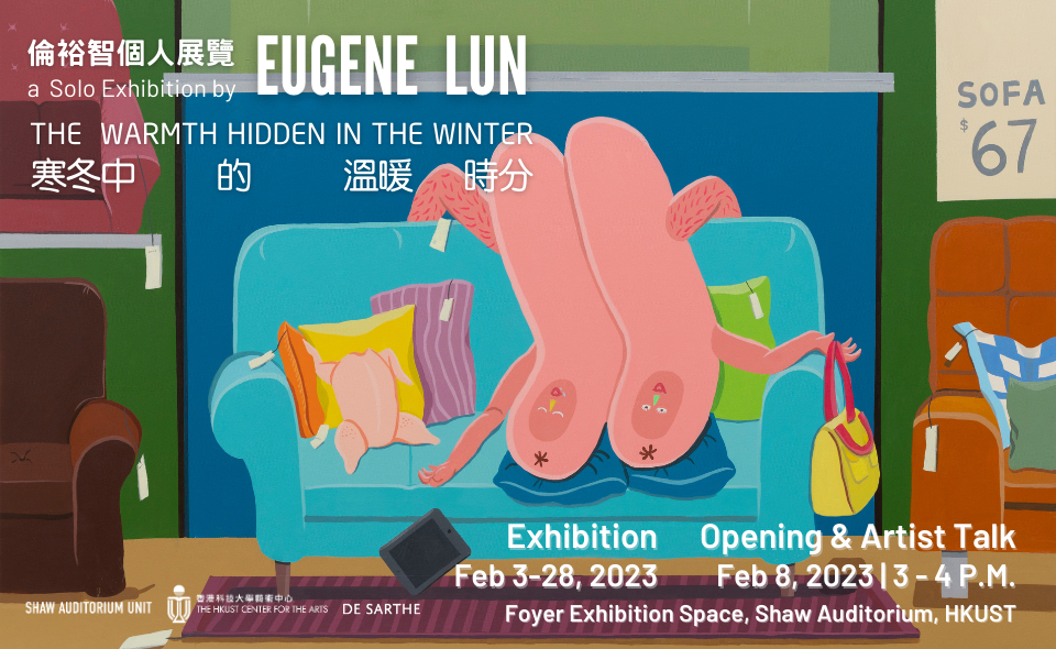 Opening & Artist Talk: The Warmth Hidden in the Winter - a Solo Exhibition by Eugene LUN